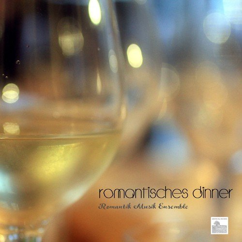 Romantisches Dinner - Romantik Musik