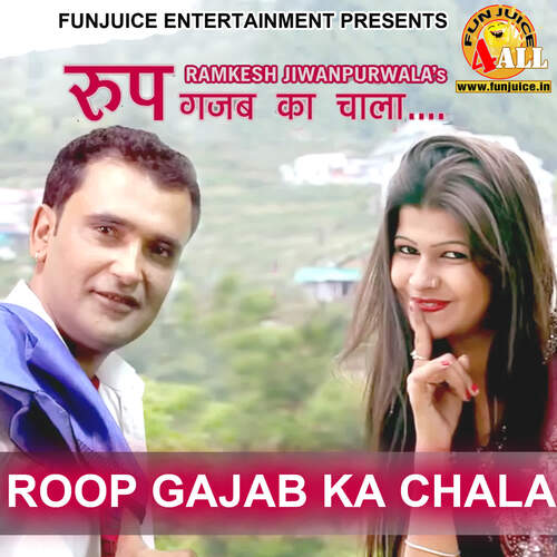 Roop Gajab Ka Chala