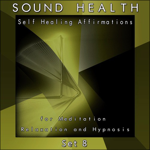 Self Healing Affirmations (For Meditation, Relaxation and Hypnosis) [Set 8]