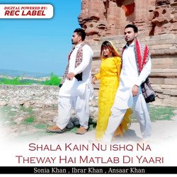 Shala Kain Nu ishq Na Theway Hai Matlab Di Yaari-FQAadVl,T2o