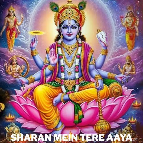 Sharan Mein Tere Aaya