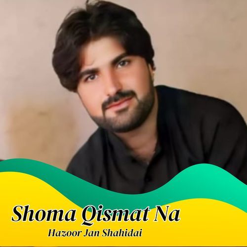 Shoma Qismat Na