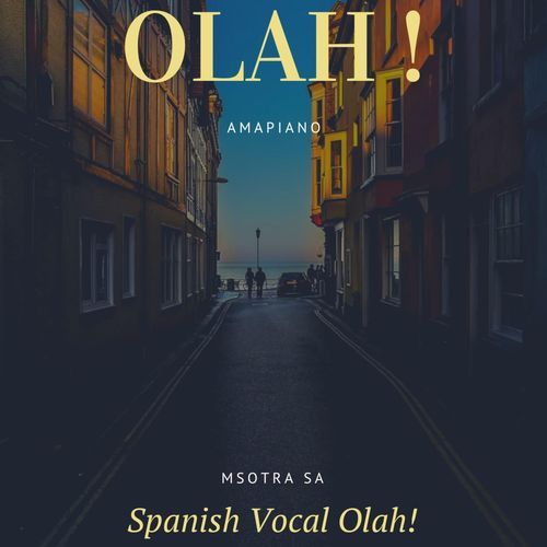 Spanish Vocal Olah (Msotra SA Remix) cover art