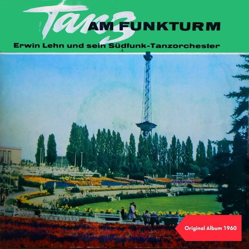 Tanz Am Funkturm (Original Album 1960)