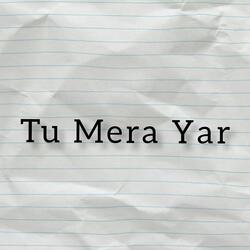 Tu Mera Yar-QDkZUxF1R2c