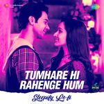 Tumhare Hi Rahenge Hum