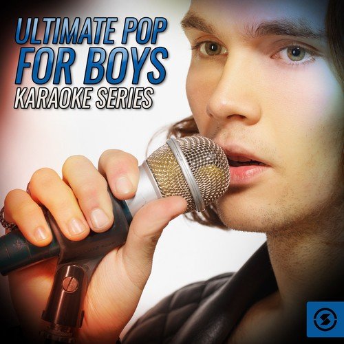 Ultimate Pop for Boys Karaoke Series