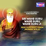 Sri Wahe Guru Wahe Guru Wahe Guru Ji