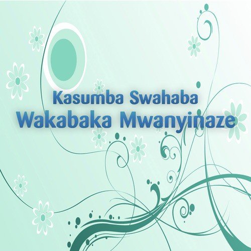Wakabaka Mwanyinaze