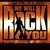 We Will Rock You