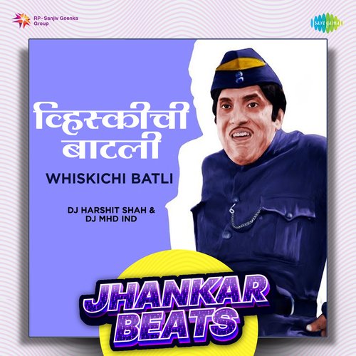 Whiskichi Batli - Jhankar Beats