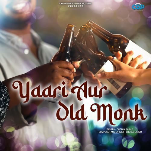 Yaari Aur Old Monk