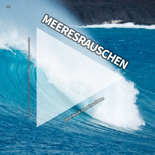 #01 Meeresrauschen ohne Musik zum Einschlafen