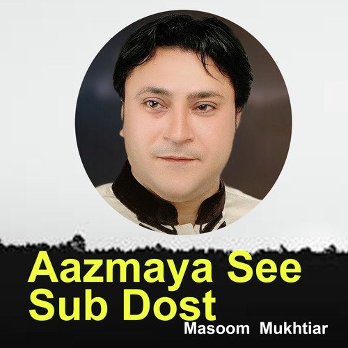 Aazmaya See Sub Dost