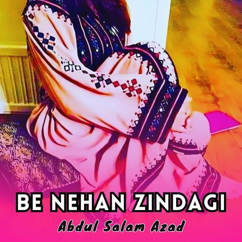 Be Nehan Zindagi