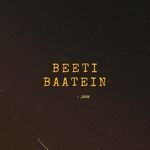 Beeti Baatein