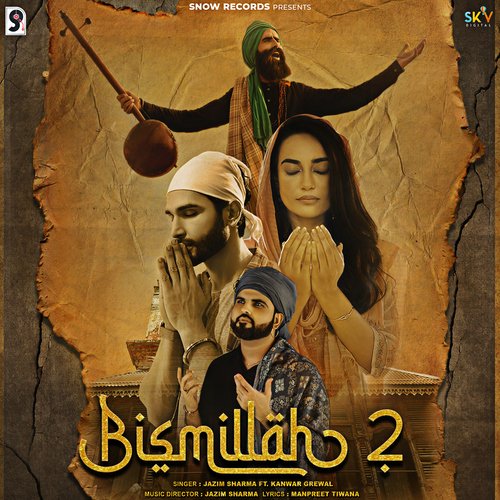 Bismillah 2 (feat. Kanwar Grewal)