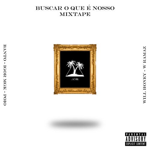 Buscar o Que É Nosso Mixtape