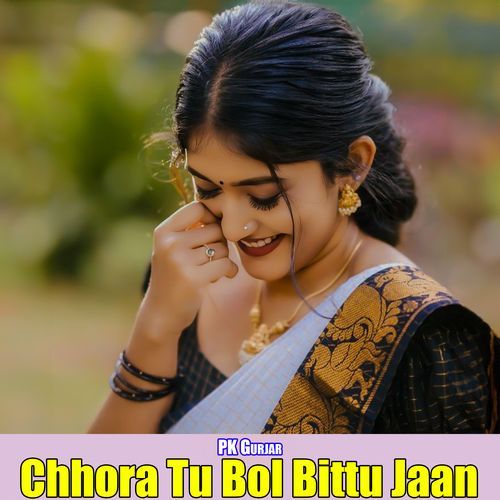 Chhora Tu Bol Bittu Jaan