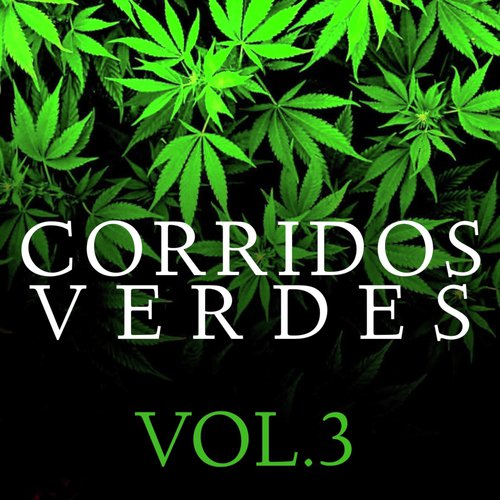 Corridos Verdes, Vol. 3