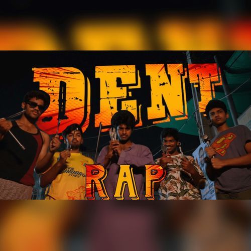 DENT RAP
