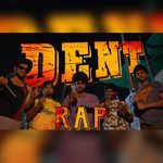 DENT RAP