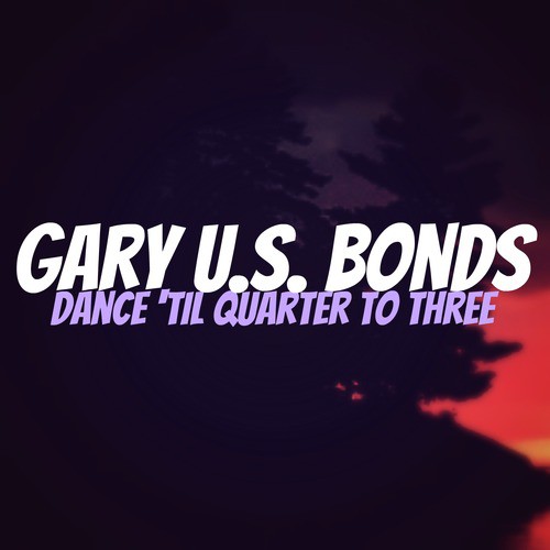 That S All Right Lyrics Gary U S Bonds Only On Jiosaavn