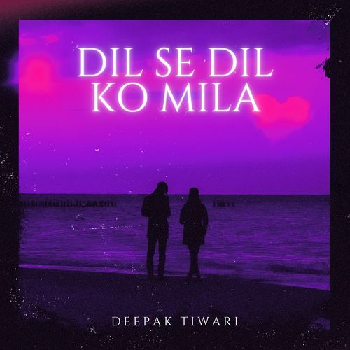Dil Se Dil Ko Mila