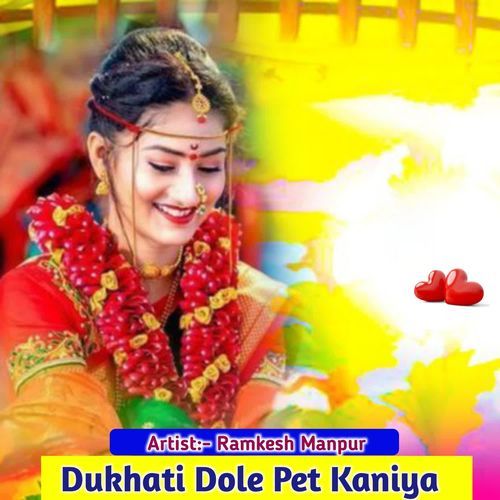 Dukhati Dole Pet Kaniya
