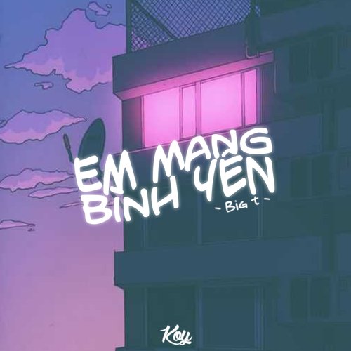 Em Mang Bình Yên