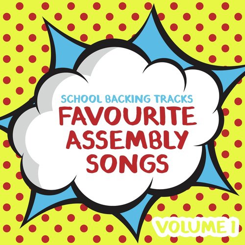Favourite Assembly Songs, Volume 1