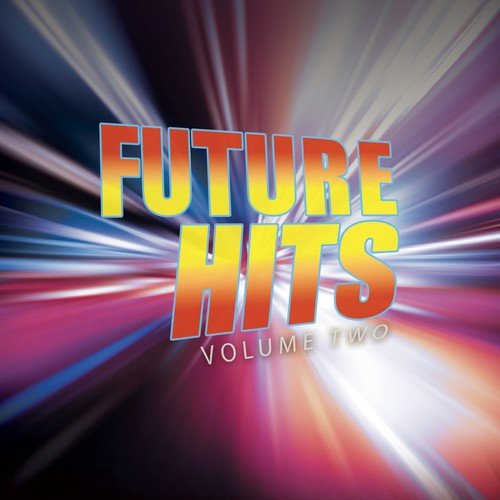 Future Hits, Vol. 2 (Get The Latest House Hits)