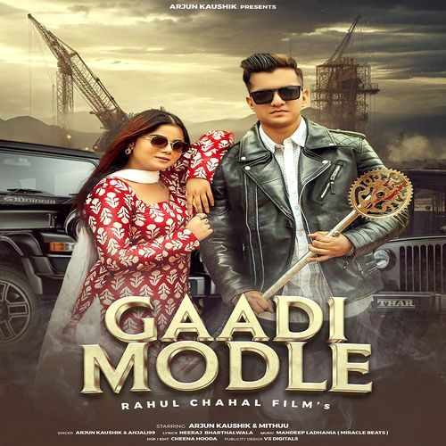 Gaadi Modle (Feat. Arjun Kaushik, Mithuu)