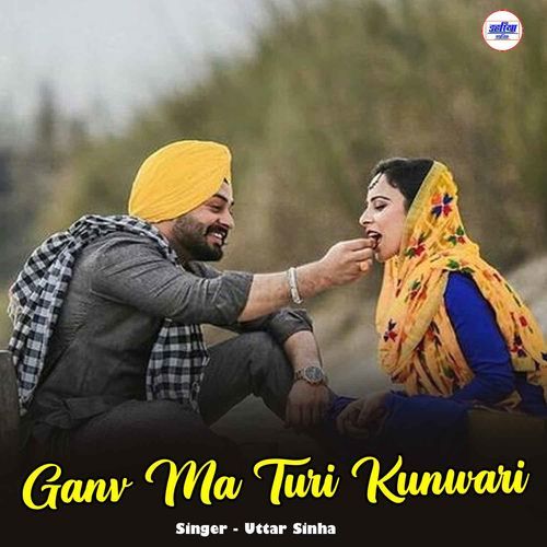 Ganv Ma Turi Kunwari