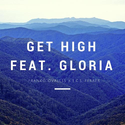 Get High (feat. Gloria)