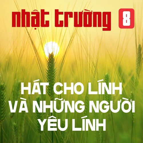Hát Cho Lính Và Những Người Yêu Lính