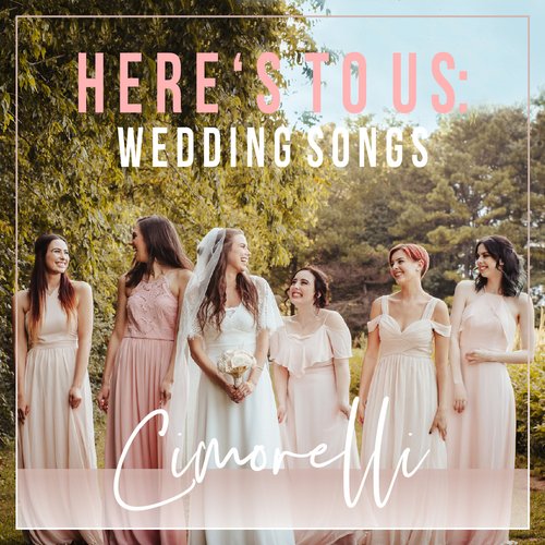 Here&#039;s to Us: Wedding Songs