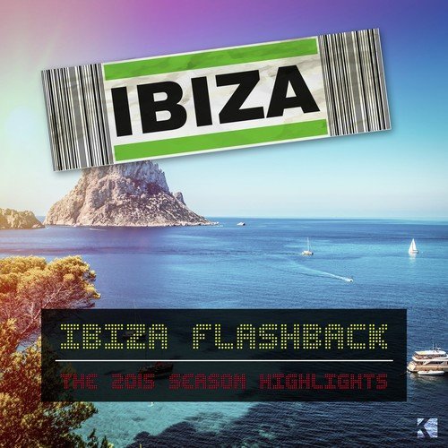 Ibiza Flashback (The 2015 Season Highlights)