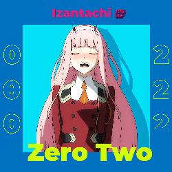 Izantachi (Zero Two) (Tik Tok)