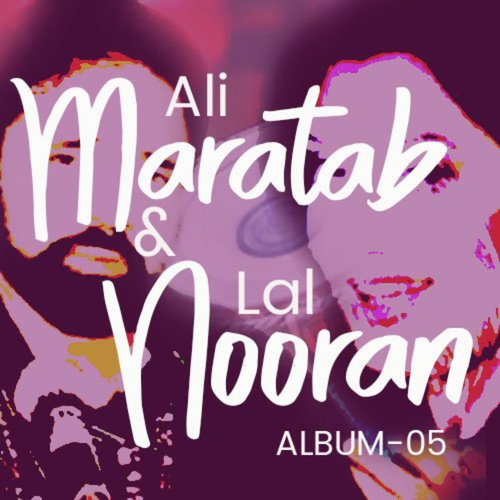 Maratab Ali, Nooran Lal