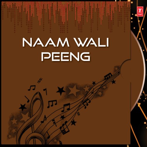 Naam Wali Peeng