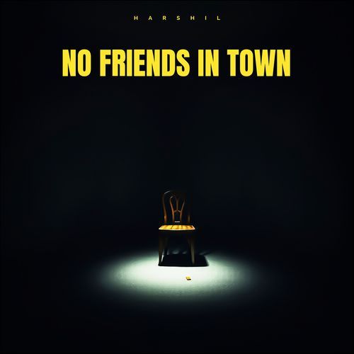 No Friends in Town