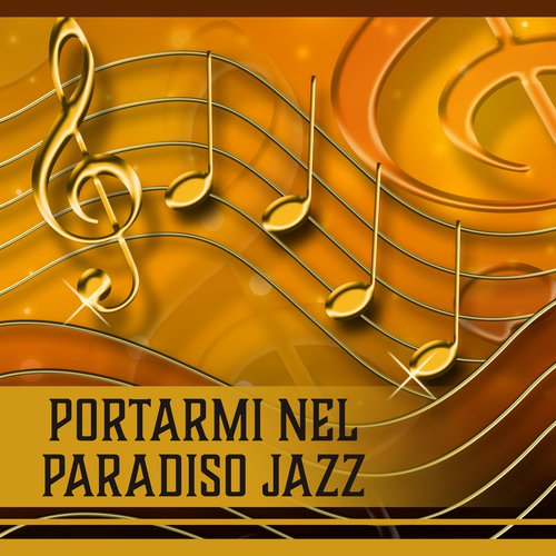 Portarmi nel paradiso jazz (Musica di sottofondo acustico, Canzoni di chitarra, pianoforte, sassofono e fisarmonica)