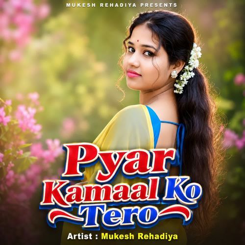 Pyar Kamaal Ko Tero