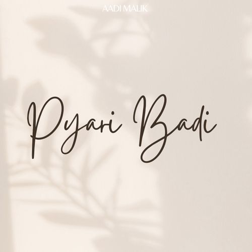 Pyari Badi