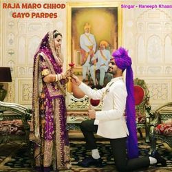 Raja Maro Chhod Gayo Pardes