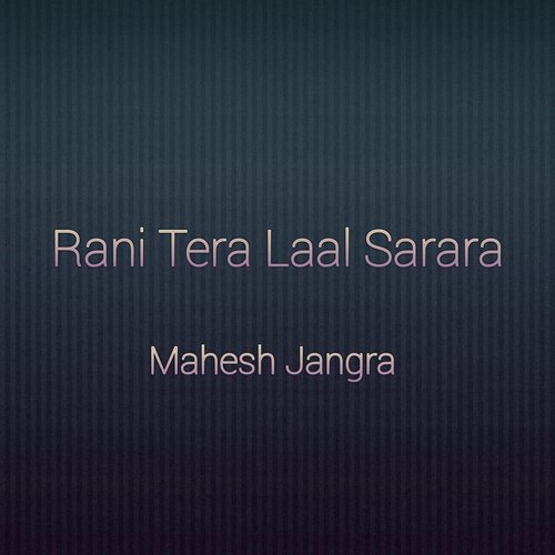 Rani Tera Laal Sarara_poster_image