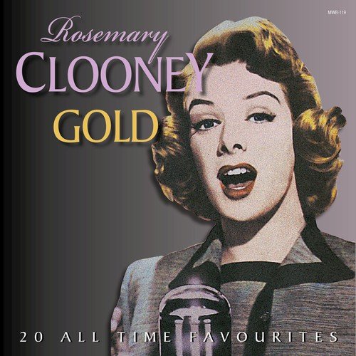 Rosemary Clooney Gold - 20 All Time Favourites_poster_image