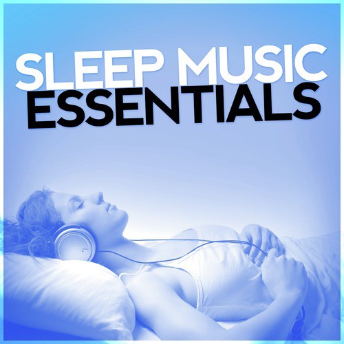Sleep Music Essentials