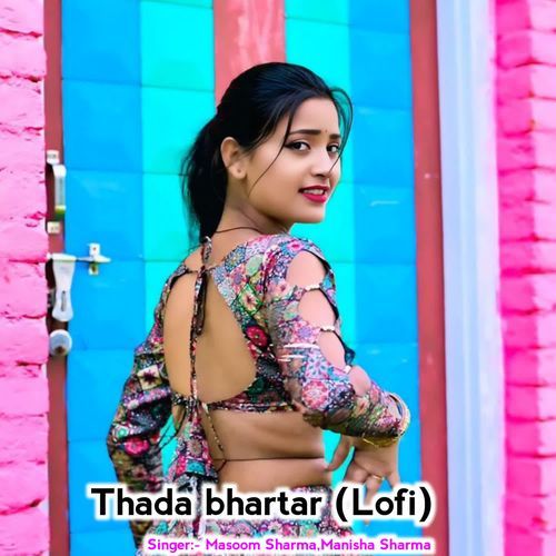 Thada bhartar (Lofi)